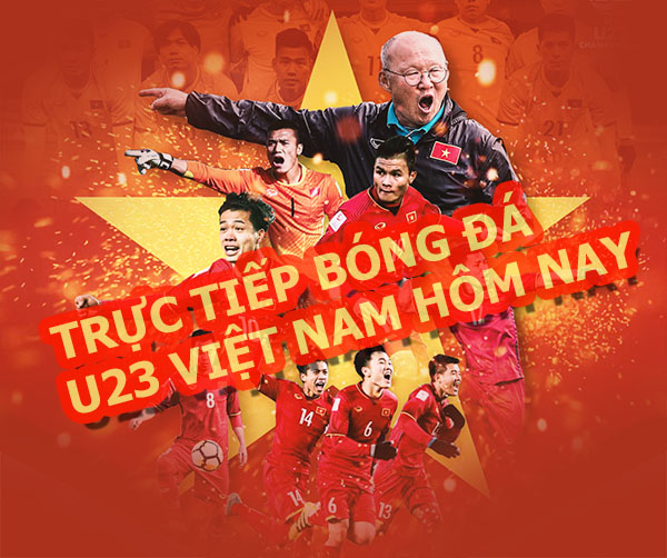 Trực tiếp bóng đá U23 việt nam hôm nay | Full HD – Không giật lag