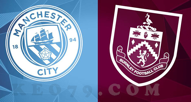 Nhận định – Soi kèo: Man City vs Burnley, 22:00 ngày 14/03