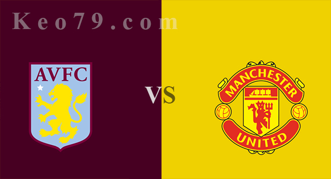Soi kèo Aston Villa vs Man Utd, 02:15 ngày 10/07 – Vòng 34 Premier League